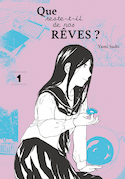 Que reste-t-il de nos rêves?, t. 01